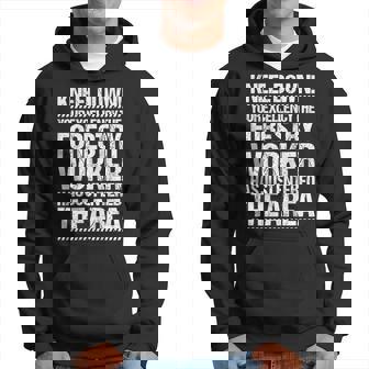 Forestry Worker Woodworker Your Excellency Forestry Worker Hoodie - Monsterry