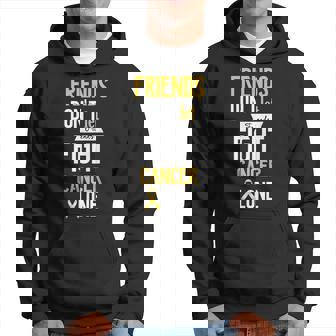 Friends Don't Let Friends Fight Cancer Alone Childhood Hoodie - Monsterry