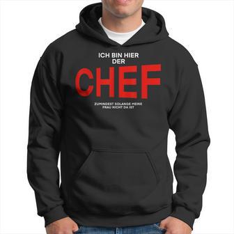 Manager Ich Bin Hier Der Chef Kapuzenpullover - Geschenkecke