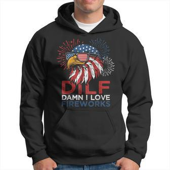 Dilf Damn I Love Fireworks Eagle American 4Th Of July Hoodie - Monsterry AU