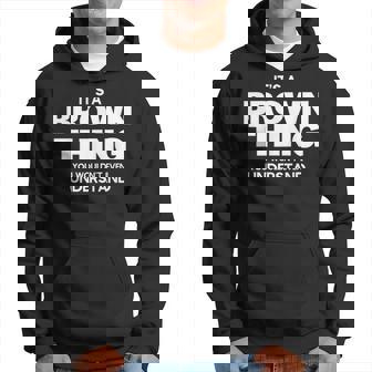 Family Reunion It's A Brown Thing Family Name Hoodie - Monsterry