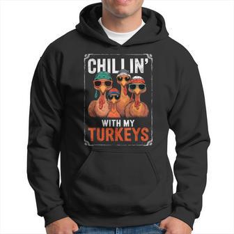 Family Thanksgiving Chillin With My Turkeys Hoodie - Thegiftio UK