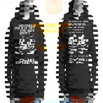 Halloween Did You Just Look At My Boo-Bees Hoodie | Mazezy
