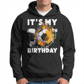 It's My 10Th Birthday 10 Years Old Soccer Ball Boys Hoodie - Thegiftio UK