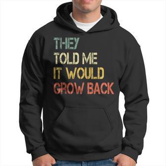 Leg Amputation Limb Recovery Would Grow Back Humor Hoodie - Thegiftio UK