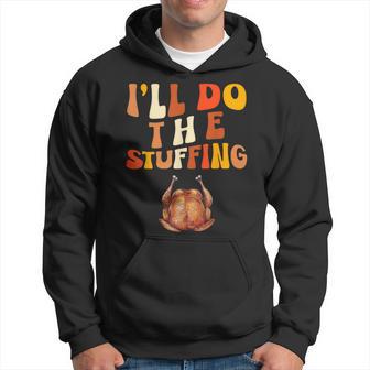 Thanksgiving Couples Matching I'll Do The Stuffing Hoodie - Thegiftio UK