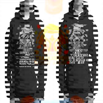 Trump Make Thanksgiving Great Again Turkey Day Trump Hoodie | Mazezy