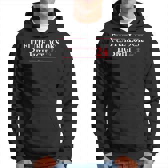 Future Looks Bright '24 Hoodie - Thegiftio UK