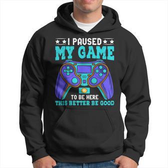 Gamer For Boys Paused My Game To Be Here Kid N Hoodie - Thegiftio UK