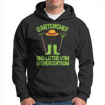 Gartenchef Und Leiterom Rechenzentrum Hobbygärtner Garten Kapuzenpullover - Geschenkecke