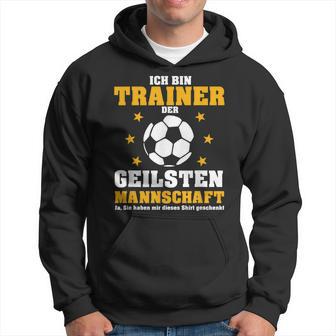 Geile Team Trainer Football Coach Kapuzenpullover - Geschenkecke