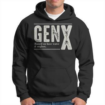 Gen X Raised On Hose Water And Neglect Humor Generation X Hoodie - Thegiftio UK