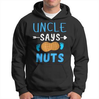 Gender Reveal Uncle Says Nuts Boy Matching Family Party Hoodie - Thegiftio UK