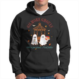 Gilmore Ghouls Where You Haunt I Will Follow Apparel Hoodie - Thegiftio UK