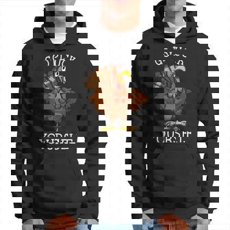 Go Pluck Yourself Thanksgiving Angry Turkey Gobble Hoodie - Monsterry