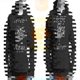 Go Stuff Yourself Thanksgiving Angry Turkey Gobble Hoodie - Monsterry
