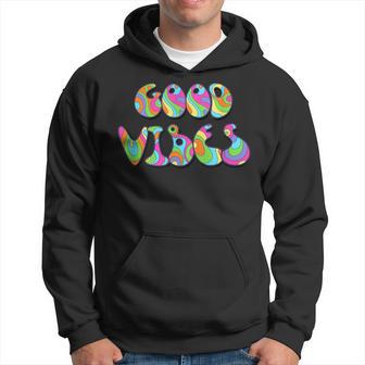 Good Vibes Techno Psychedelic Rave Open Air Festival Trippy Hoodie - Monsterry