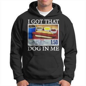 I Gotthat Dog In Me Hoodie - Thegiftio UK