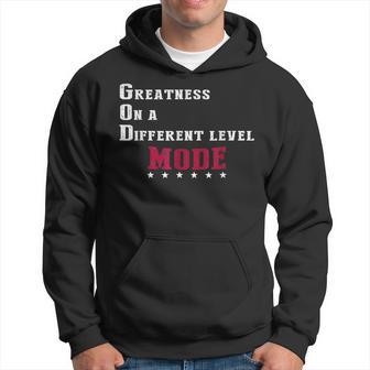 Great Mode At Another Level Hoodie - Thegiftio UK