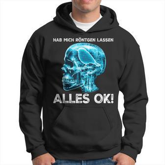 Hab Mich Röntgen Lassen Alles Ok X-Ray Bird Kapuzenpullover - Geschenkecke