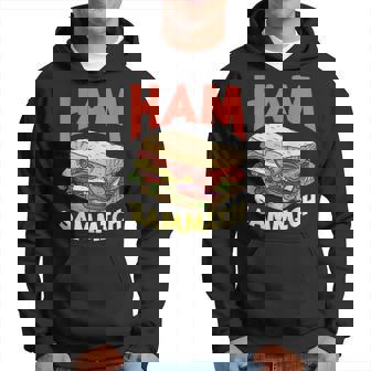 Ham Sammich Ham Sandwich Lover Sandwich Hoodie - Monsterry