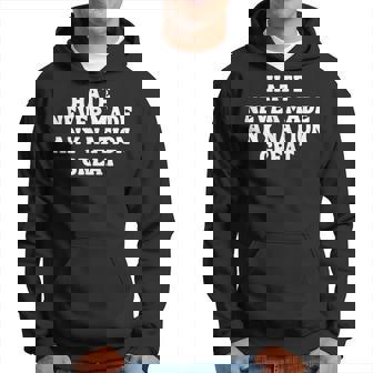 Hate Never Made Any Nation Great Anti Trump Equality Liberal Hoodie | Mazezy