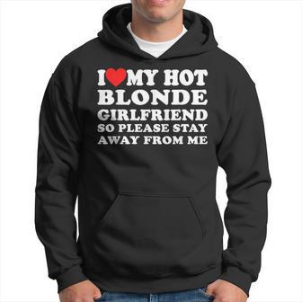 I Heart My Hot Blonde Gf I Love My Hot Blonde Girlfriend Hoodie - Thegiftio UK