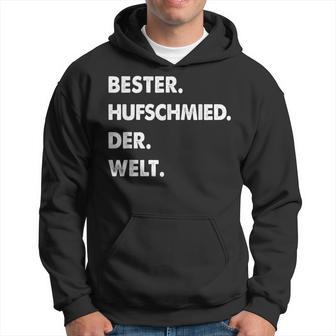 Herren Hufschmied Spruch Bester Hufschmied Der Welt Kapuzenpullover - Geschenkecke