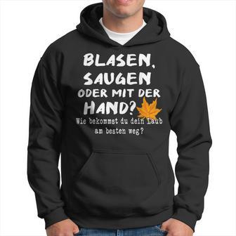 Hobby Gardener Blasgen Sugen Oder Mit Der Hand Kapuzenpullover - Geschenkecke