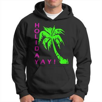Holiday Yayy Summer Fun Streetwear Hoodie - Monsterry