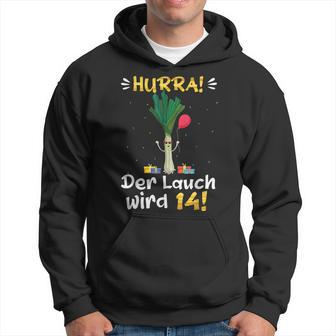 Hurra Der Lauch Wird 14 Boy 14Th Birthday Kapuzenpullover - Geschenkecke