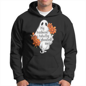 My Husband Totally Ghosted Me Halloween Costume Spooky Hoodie - Thegiftio UK