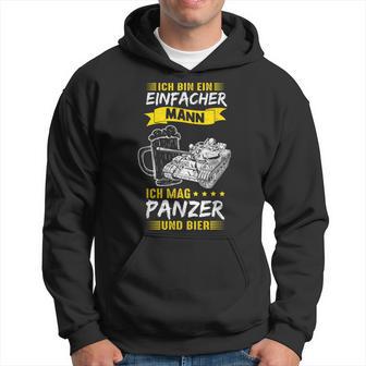 Ich Bin Ein Einfacher Mann Ich Mag Panzer Und Bier Kapuzenpullover - Geschenkecke