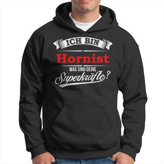 Ich Bin Hornist Superkraft I'm Hornist Kapuzenpullover - Geschenkecke