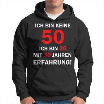 Ich Bin Keine 50 Jahre Ich Bin 20 Mit 30 Jahre Erleben I'm Not 50 Years I'm 2 Kapuzenpullover - Geschenkecke