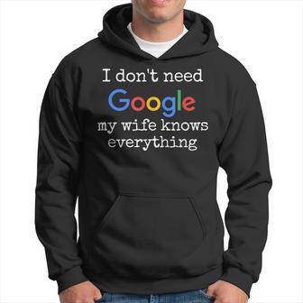 Ich Brauche Google Nicht Meine Frau Weiß Alles Kapuzenpullover - Geschenkecke