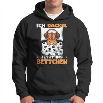 Ich Dackel Jetzt Ins Bettchen Kapuzenpullover - Geschenkecke