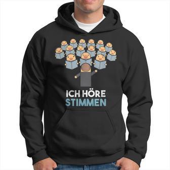 Ich Höre Stimmen Chorleiter Conductor Kapuzenpullover - Geschenkecke