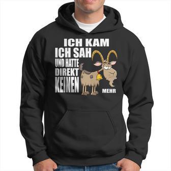 Ich Kam Sah Und Hatte Direkt Kein Bock Mehr Kein Antrieb Kapuzenpullover - Geschenkecke