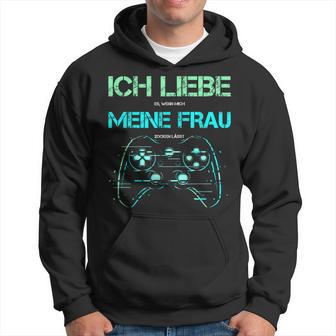 Ich Liebe Es Wenn Mich Meine Frau Zocken Lässt Gamer Kapuzenpullover - Geschenkecke