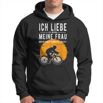 Ich Liebe Meine Frau Wenn Sie Mich Radfahren Lässt Lässt Kapuzenpullover - Geschenkecke