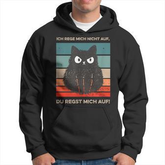 Ich Rege Mich Nicht Auf Katzen With Cat S Kapuzenpullover - Geschenkecke