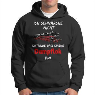 Ich Schnarche Nicht Steam Train Driver Kapuzenpullover - Geschenkecke