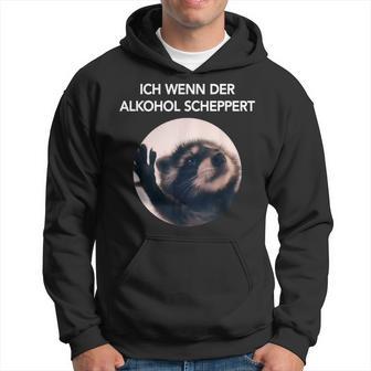 Ich Wenn Der Alkohol Scheppert X Pedro Raccoon Meme Kapuzenpullover - Seseable