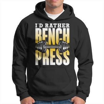 Ich Würde Lieber Bench Press Kapuzenpullover - Geschenkecke