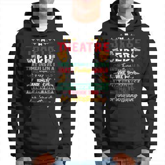 I'm A Theatre Nerd Theater Broadway Musical Actor Hoodie - Thegiftio UK