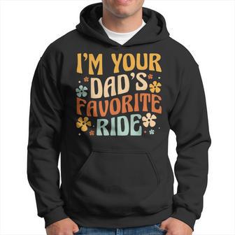 I'm Your Dad's Favorite Ride Father's Day Hoodie - Thegiftio UK