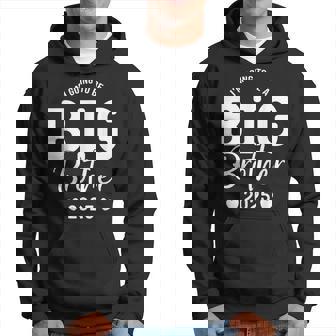 I'm Going To Be A Big Brother Promoted To Big Brother 2025 Hoodie - Monsterry