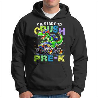 I'm Ready To Crush Pre-K Dinosaur Monster Truck Hoodie - Thegiftio UK
