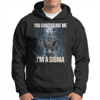 I'm The Sigma You Can't Scare Me Wolf Meme Alpha Hoodie - Thegiftio UK